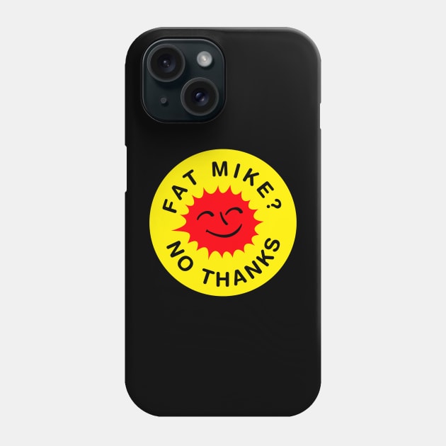 No Thanxs! Phone Case by hateyouridols