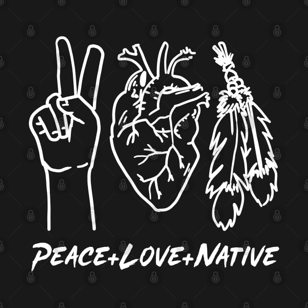 Peace Love and Native White Print with Text by Eyanosa