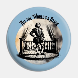 All the world's a stage Shakespeare Pin