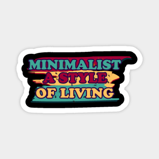 minimalist lifestyle Magnet