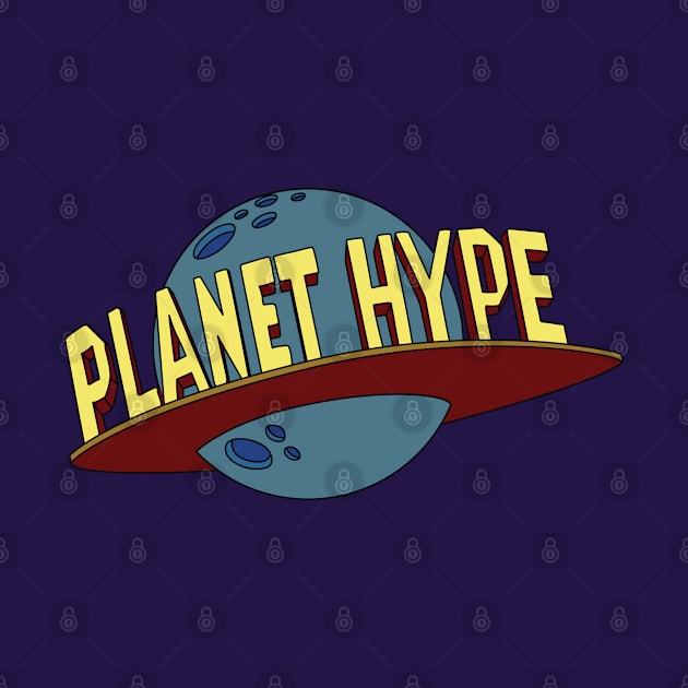 Planet Hype by saintpetty