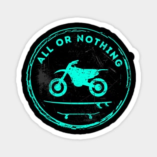 Motorcycle Surf Skate All Or Nothing (Blue) Magnet