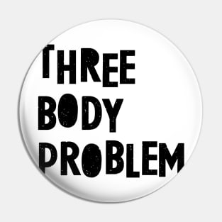 Three Body Problem 2 Pin