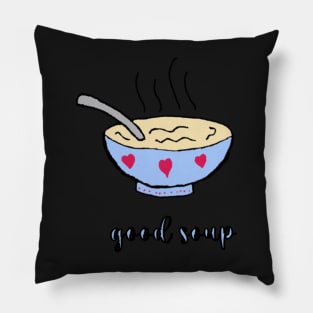 good soup Pillow