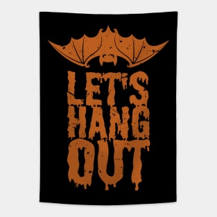 Let's Hang Out - Funny Halloween Tapestry