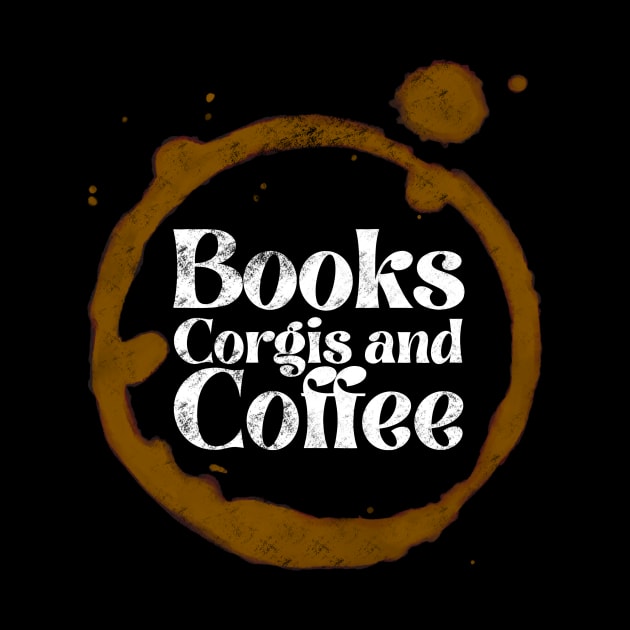 Books, corgis and coffee by IhateDumplings