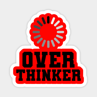 Overthinker Magnet