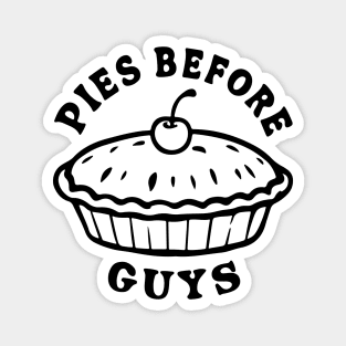 Pies before guys Magnet