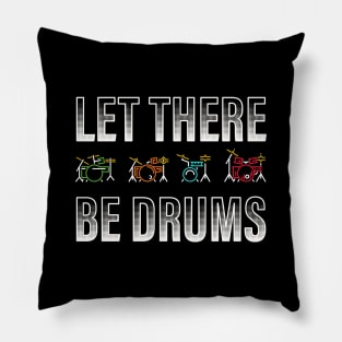 Let There Be Drums Pillow