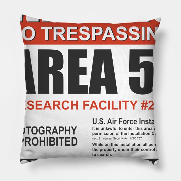 Warning Area 51 Pillow by indigosstuff