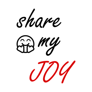 share my joy T-Shirt