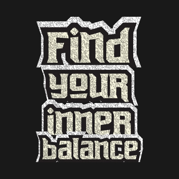 Find Your Inner Balance by T-Shirt Attires