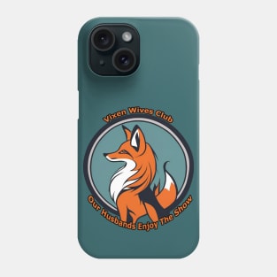 Vixen Wives Club Phone Case