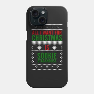 All I want for Christmas is Sookie Stackhouse Phone Case