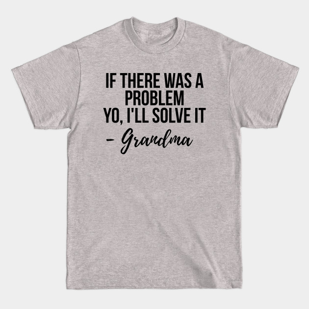 Disover grandma Solve it - Grandma Gift - T-Shirt