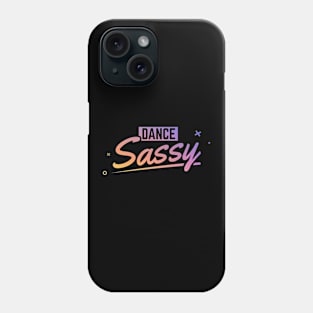 Dance Sassy Color Logo Phone Case