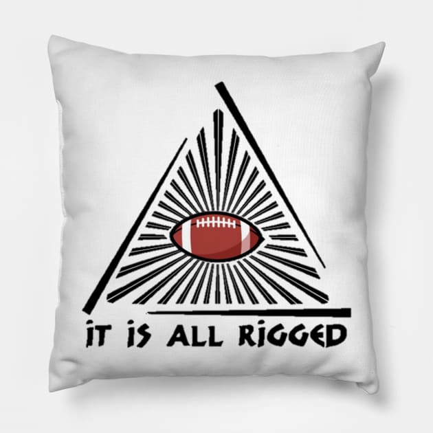 It Is All Rigged Pillow by Aussie NFL Fantasy Show