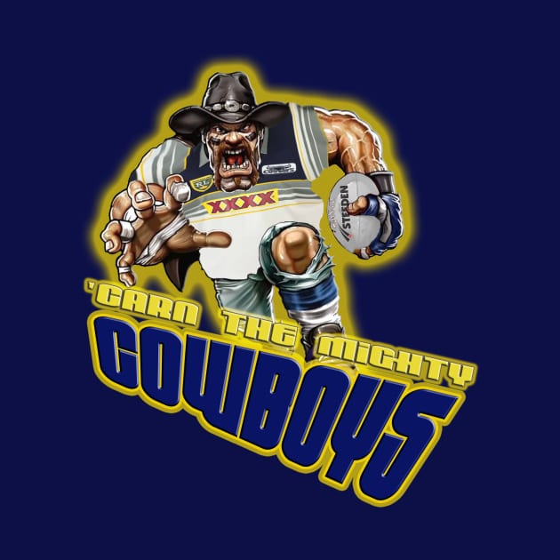 North Queensland Cowboys - 'CARN THE MIGHTY COWBOYS! by OG Ballers