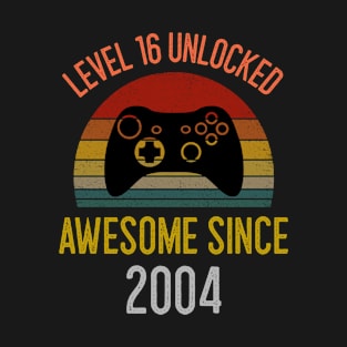 16th birthday level 16 unlocked 2004 T-Shirt