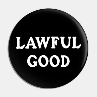 Lawful Good (Black) Pin