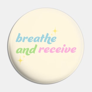 Breathe and Receive Pin