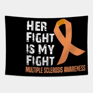 Her Fight is My Fight Multiple Sclerosis Awareness Tapestry