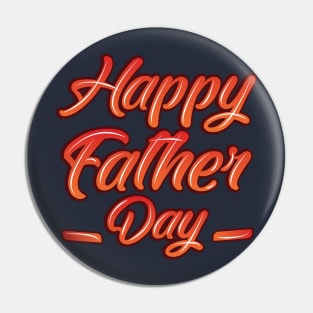 Happy Father's Day Funny Gift to Dad Pin