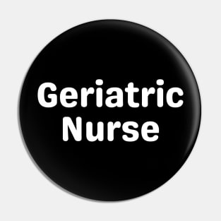 Geriatric Nurse Pin