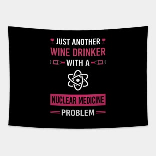 Wine Drinker Nuclear Medicine Tapestry