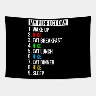 My Perfect Day Hiking Gifts Funny Hiking Tapestry