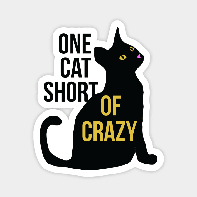 One cat short of CRAZY cat lady Magnet by bubbsnugg