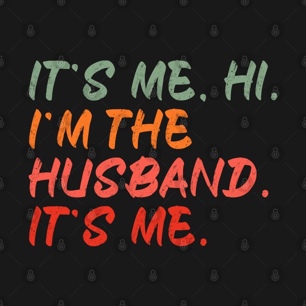 Funny It’s Me Hi I’m The Husband It’s Me , Best Swiftie Husband by sarabuild