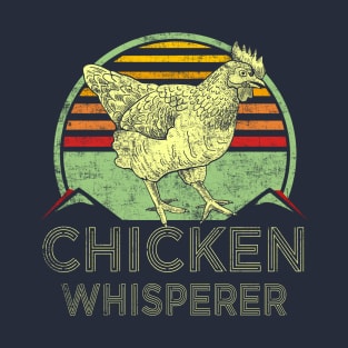 Chicken Whisperer Retro Vintage Distressed Style Farmer Gift T-Shirt