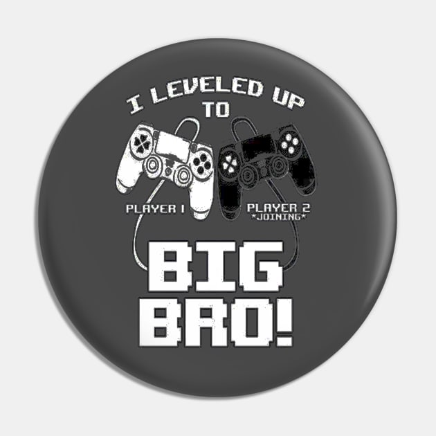 I Leveled Up To Big Bro Pin by rosposaradesignart