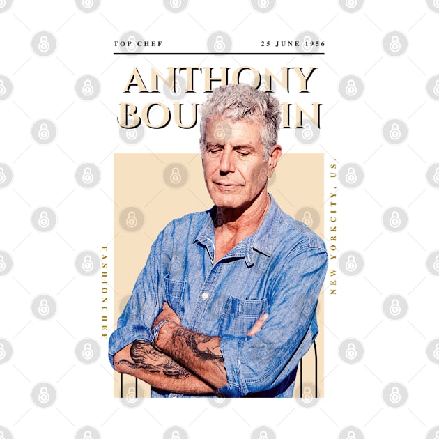 Anthony Bourdain  Fashion 1 by Draw One Last Breath Horror 