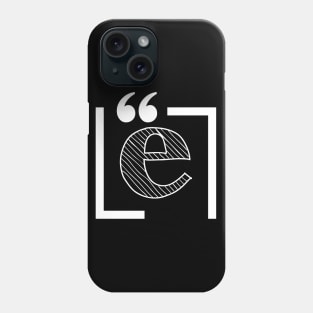 Letter E: Monogram Initial letter e Phone Case