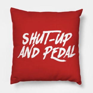 Mountain Biking - Shut-Up and Pedal Cycling statement Pillow