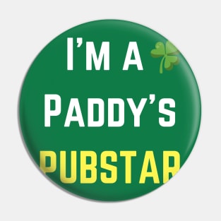 We love this 'I'm a paddys pubstar'! Perfect for St Patricks Day Pin