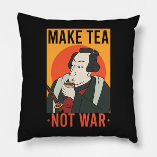 TEA / SAMURAI: Make Tea Not War Gift Pillow