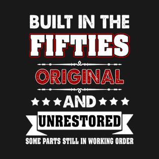 Built In The Fifties Original T shirt T-Shirt