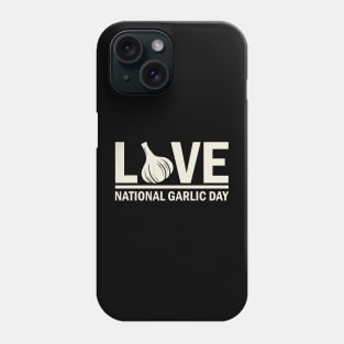 National Garlic Day Phone Case