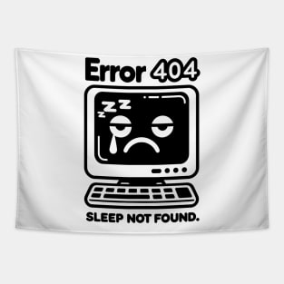 Error 404 Sleep Not Found Tapestry