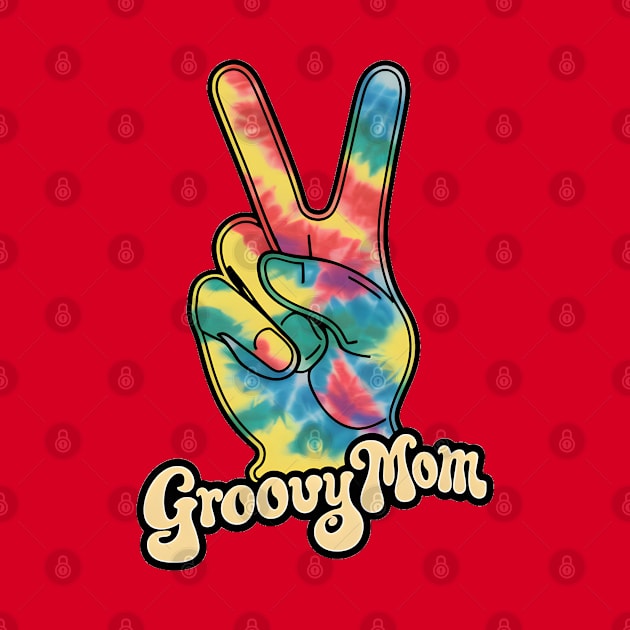 "Groovy Mom Peace Sign Hand Tie-Dye" - Retro Cute Hipster by stickercuffs