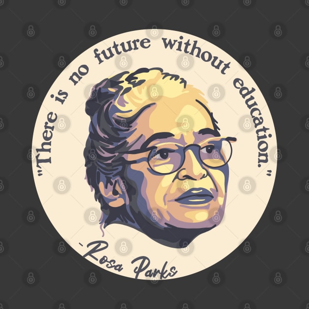 Rosa Parks Portrait and Quote by Slightly Unhinged