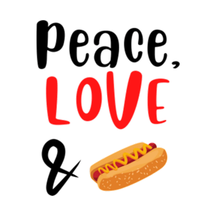 Peace Love and Hotdogs T-Shirt