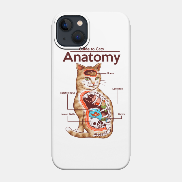 Anatomy of a Cat - Cats - Phone Case