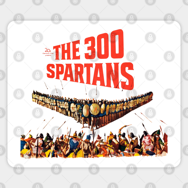 The 300 Spartans Movie Poster - 300 - Sticker | TeePublic The 300 Spartans Movie Poster - 300 - Sticker | TeePublic