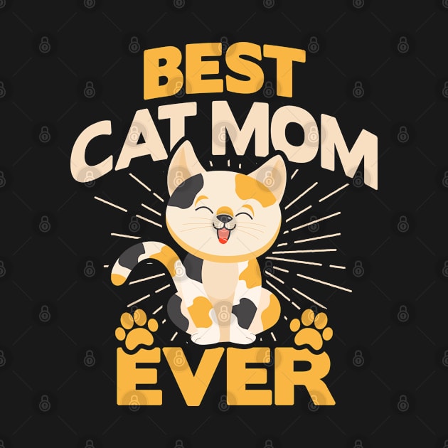 BEST CAT MOM EVER by VERXION