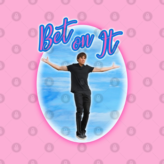 Troy Bolton Says Bet On It by graphicbombdesigns