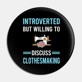 Introverted Clothesmaking Clothes Making Clothesmaker Dressmaking Dressmaker Tailor Sewer Sewing Pin